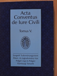 Beregi Anita - Acta Conventus de Iure Civili V. [antikvár]