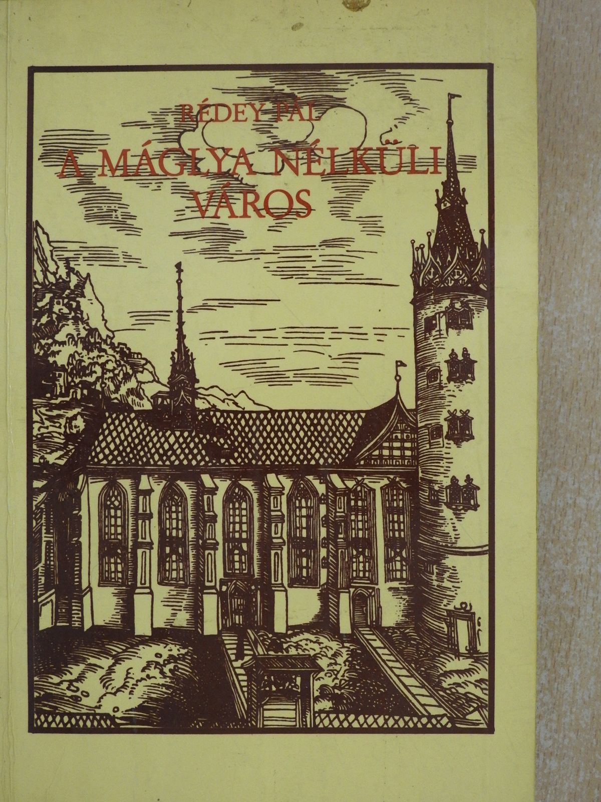 Rédey Pál - A máglya nélküli város (dedikált példány) [antikvár]