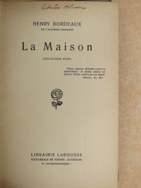 Henry Bordeaux - La Maison [antikvár]