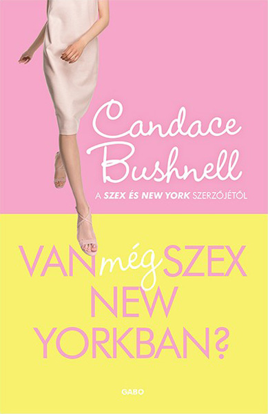 Candace Bushnell - Van még szex New Yorkban? [eKönyv: epub, mobi]