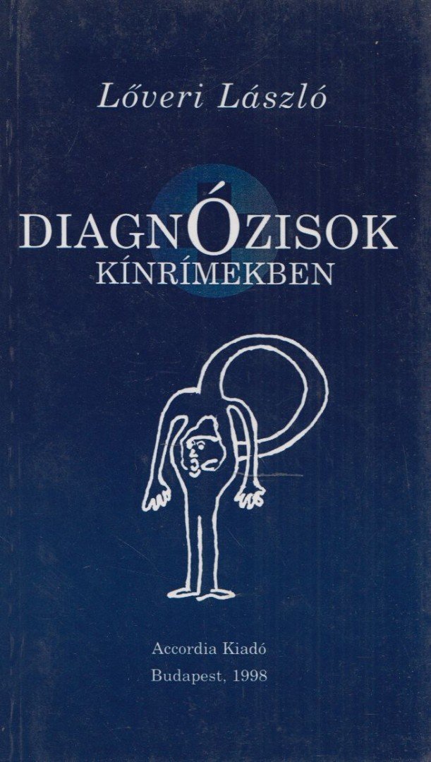 Lőveri László - Diagnózisok kínrímekben [antikvár]