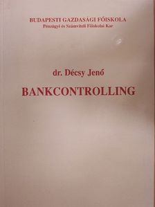 Dr. Décsy Jenő - Bankcontrolling [antikvár]