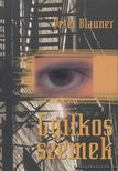 BLAUNER, PETER - Gyilkos szemek [antikvár]