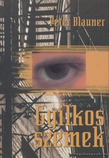 BLAUNER, PETER - Gyilkos szemek [antikvár]