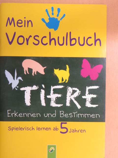 Mein Vorschulbuch - Tiere [antikvár]