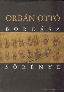 ORBÁN OTTÓ - Boreász sörénye [antikvár]