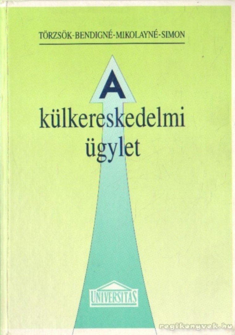 dr. Törzsök Éva - A külkereskedelmi ügylet [antikvár]