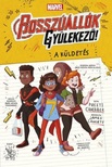 Preeti Chhibber-James Lancett - Bosszúállók, gyülekező! - A küldetés
