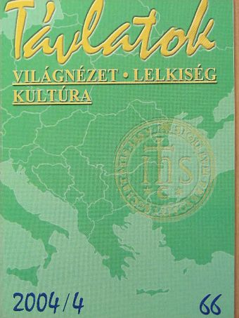Bartók Tibor - Távlatok 2004/4. [antikvár]