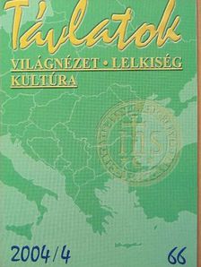 Bartók Tibor - Távlatok 2004/4. [antikvár]