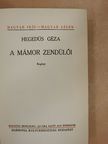Hegedüs Géza - A mámor zendülői [antikvár]