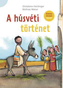 Christiane Herrlinger - A húsvéti történet