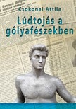 Csokonai Attila - Lúdtojás a gólyafészekben