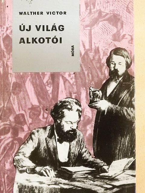 Walther Victor - Új világ alkotói [antikvár]