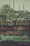 FLESCH ISTVÁN - Az isztambuli menedék (dedikált) [antikvár]