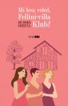 De Boer Szilvia - Mi lesz veled, Fellini-villa Klub? [eKönyv: epub, mobi]