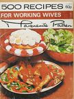 Marguerite Patten - 500 Recipes for Working Wives [antikvár]