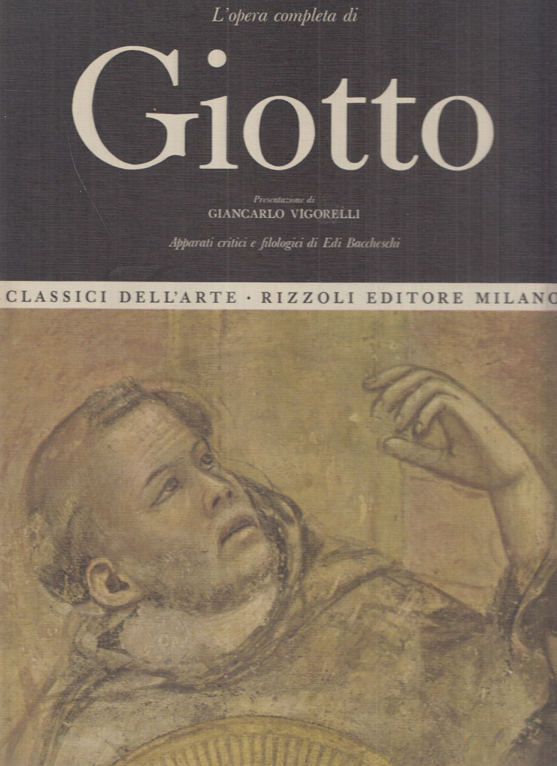 Vigorelli, Giancarlo, Baccheshi, Edi - L'opera completa di Giotto [antikvár]