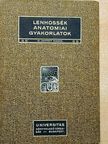 Dr. Lenhossék Mihály - Utmutatás az anatomiai gyakorlatokhoz [antikvár]