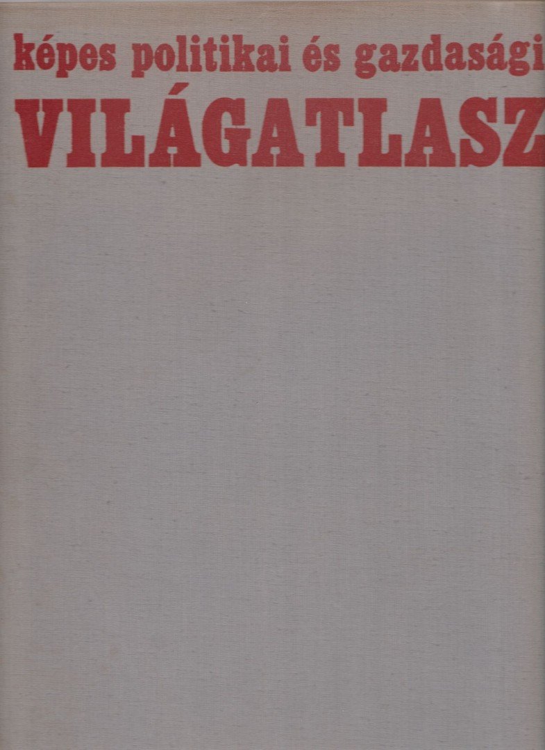 Radó Sándor dr. - Képes politikai és gazdasági világatlasz [antikvár]