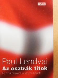 Lendvai Pál - Az osztrák titok (dedikált példány) [antikvár]
