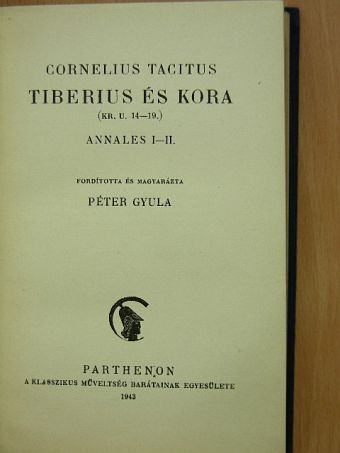 Cornelius Tacitus - Tiberius és kora (Kr. u. 14-19.) [antikvár]