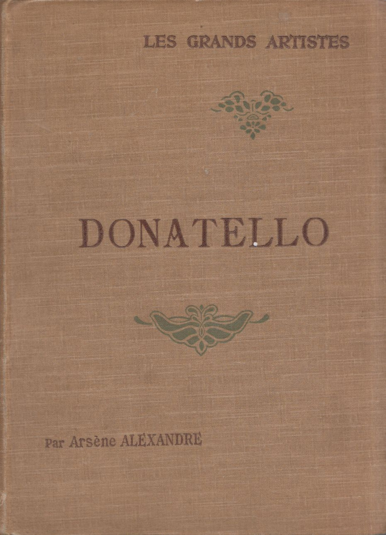 Arséne Alexandre - Donatello [antikvár]