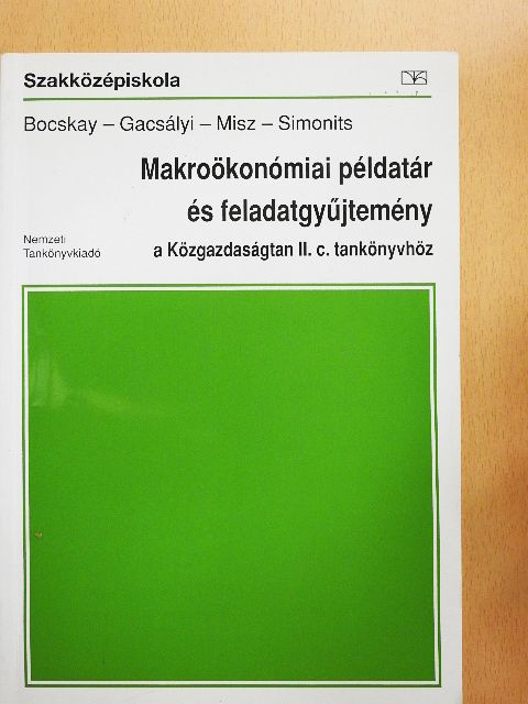 Dr. Bocskay Katalin - Makroökonómiai példatár és feladatgyűjtemény [antikvár]