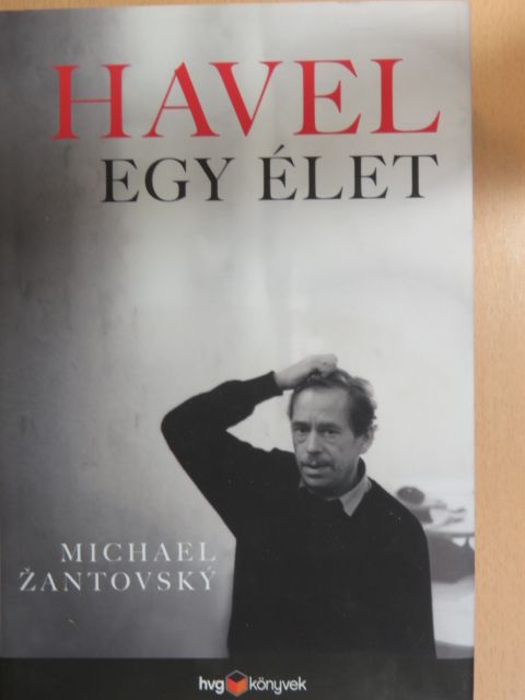 Michael Zantovsky - Havel: Egy élet [antikvár]