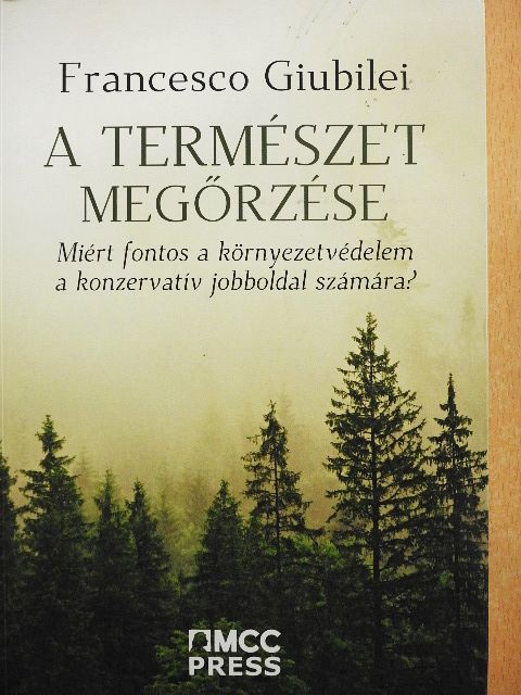 Francesco Giubilei - A természet megőrzése [antikvár]