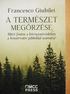 Francesco Giubilei - A természet megőrzése [antikvár]