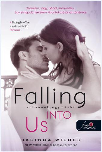 Jasinda Wilder - Falling Into Us - Zuhanunk egymásba (Beléd zuhantam 2.) [szépséghibás]