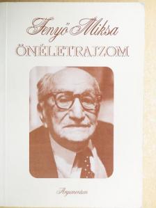 Fenyő Miksa - Önéletrajzom [antikvár]