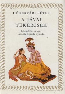 HÉDERVÁRI PÉTER - A jávai tekercsek [antikvár]