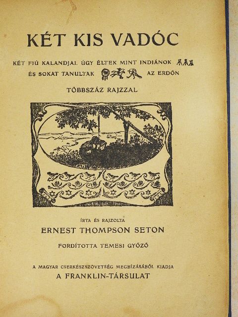 Ernest Thompson Seton - Két kis vadóc [antikvár]
