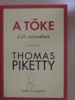 Thomas Piketty - A tőke a 21. században [antikvár]