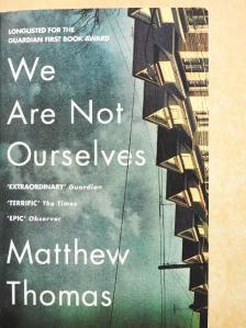 Matthew Thomas - We Are Not Ourselves [antikvár]