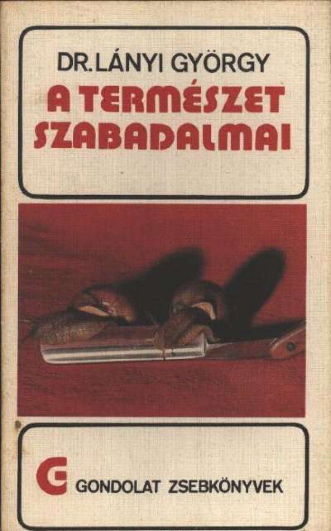 Lányi György - A természet szabadalmai [antikvár]