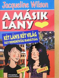 Jacqueline Wilson - A másik lány [antikvár]