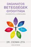 Dr. Csomai Zita - Daganatos betegségek gyógyítása [eKönyv: epub, mobi]