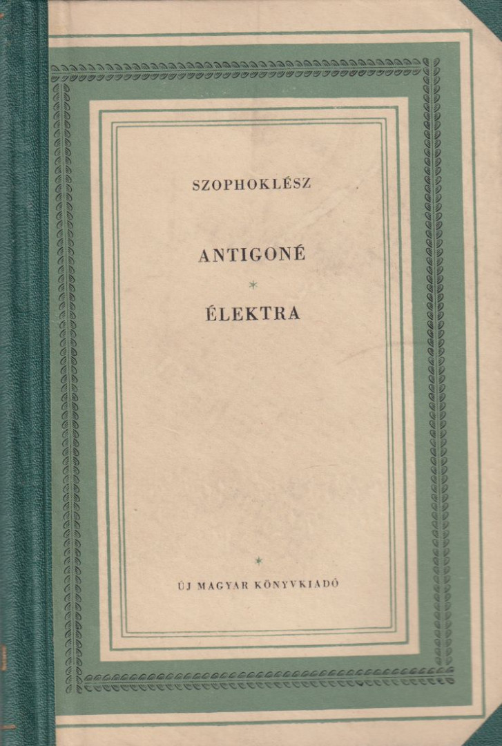 SZOPHOKLÉSZ - Antigoné / Élektra [antikvár]