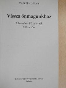 John Bradshaw - Vissza önmagunkhoz [antikvár]
