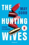 May Cobb - The Hunting Wives - Texasi feleségek [eKönyv: epub, mobi]