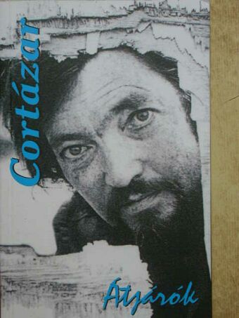 Julio Cortázar - Átjárók [antikvár]