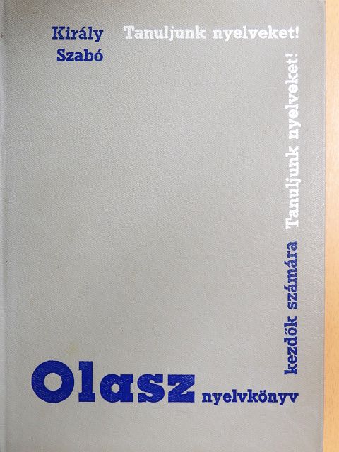 Dr. Király Rudolf - Olasz nyelvkönyv kezdők számára [antikvár]