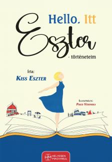 Kiss Eszter - Hello. Itt Eszter