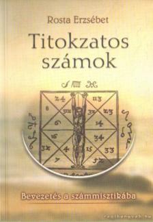 Rosta Erzsébet - Titokzatos számok [antikvár]