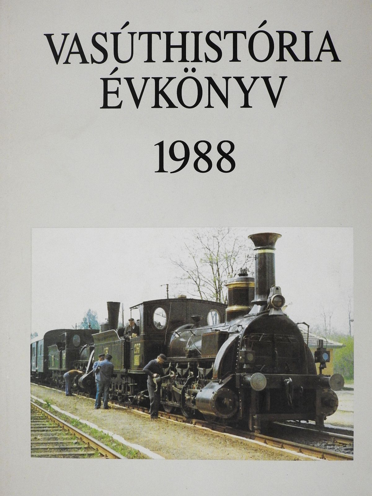 Dr. Csiba József - Vasúthistória évkönyv 1988 (dedikált példány) [antikvár]
