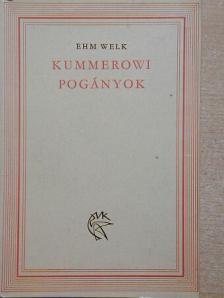 Ehm Welk - Kummerowi pogányok [antikvár]