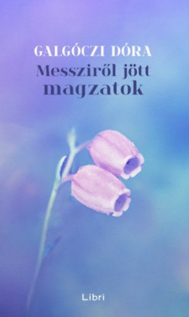 Galgóczi Dóra - Messziről jött magzatok [antikvár]